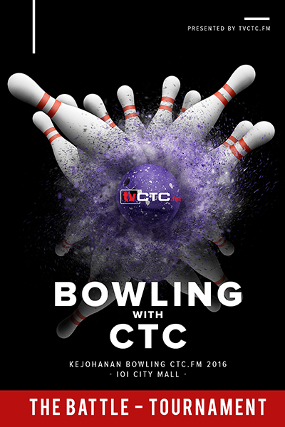 TOURNAMENT CTC : Bowling CTC.FM 2016 (The Battle - IoI City Mall)