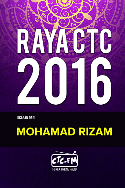 EVENTS CTC : Raya CTC.FM 2016 ( Mohamad Rizam )