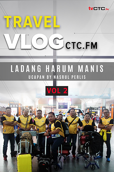 TRAVEL  : Vlog CTC.FM  - Ucapan (Vol 2)