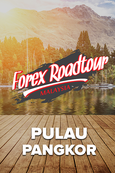 SIRI JELAJAH : Forex Roadtour Malaysia   -PULAU PANGKOR-