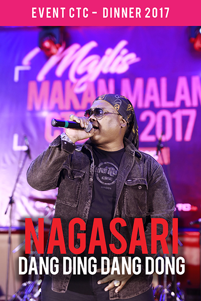 Nagasari - DANG DING DANG DONG [Majlis Makan Malam CTC.fm 2017]