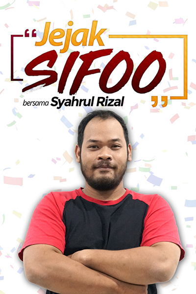JEJAK SIFOO : bersama Syahrul Rizal