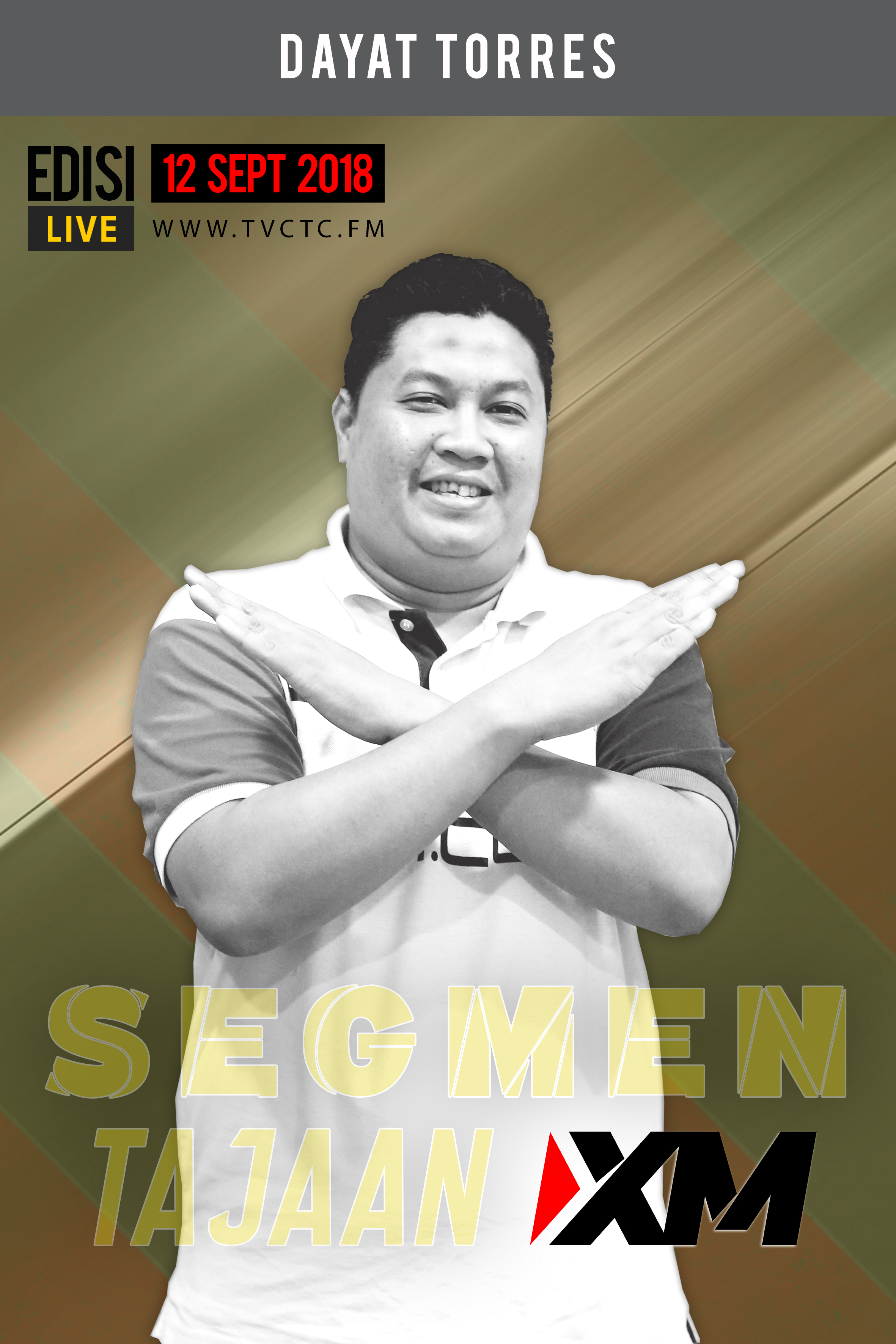 Segmen Tajaan XM bersama Dayat Torres