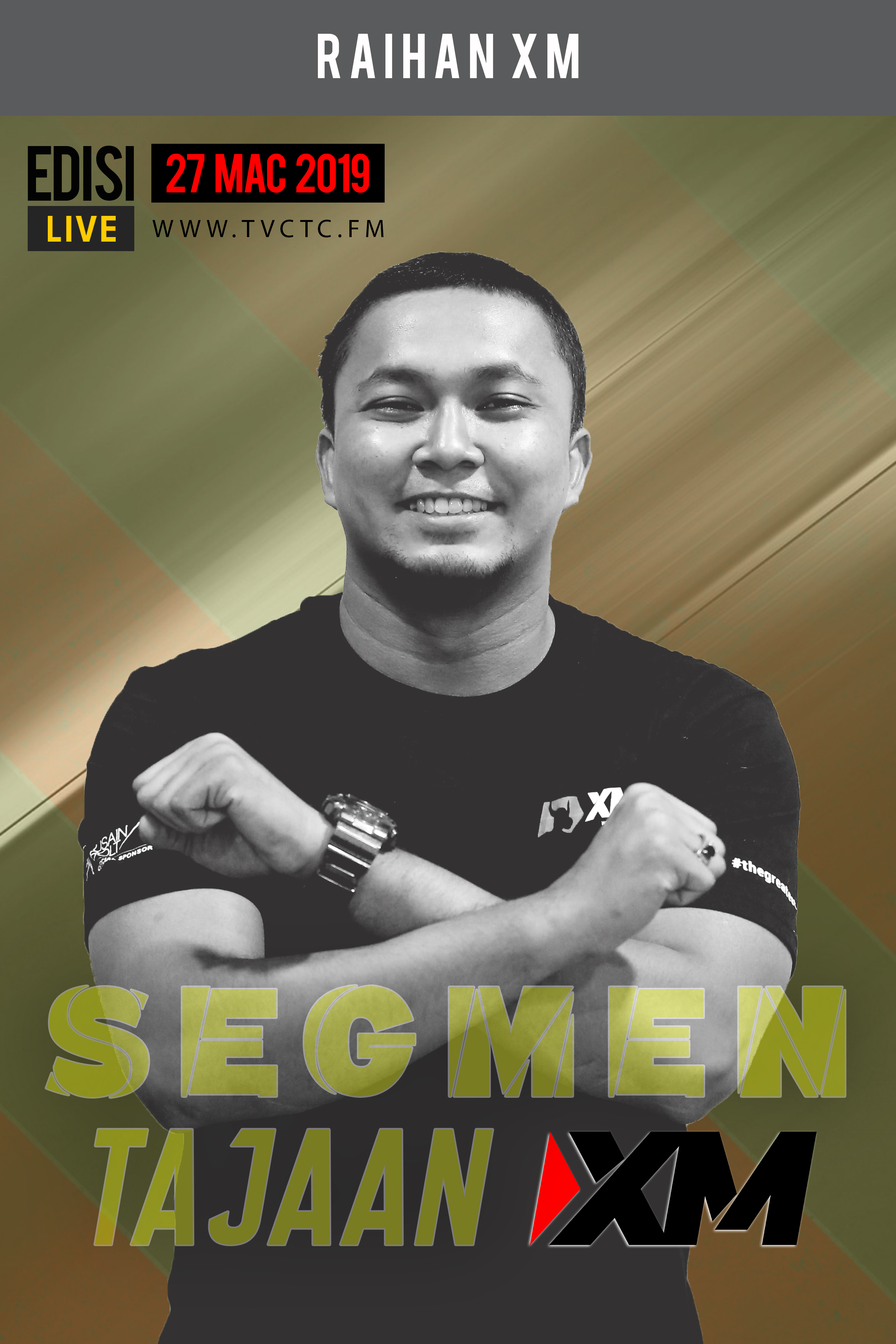 SEGMEN TAJAAN : Tajaan XM (Bersama Raihan XM)