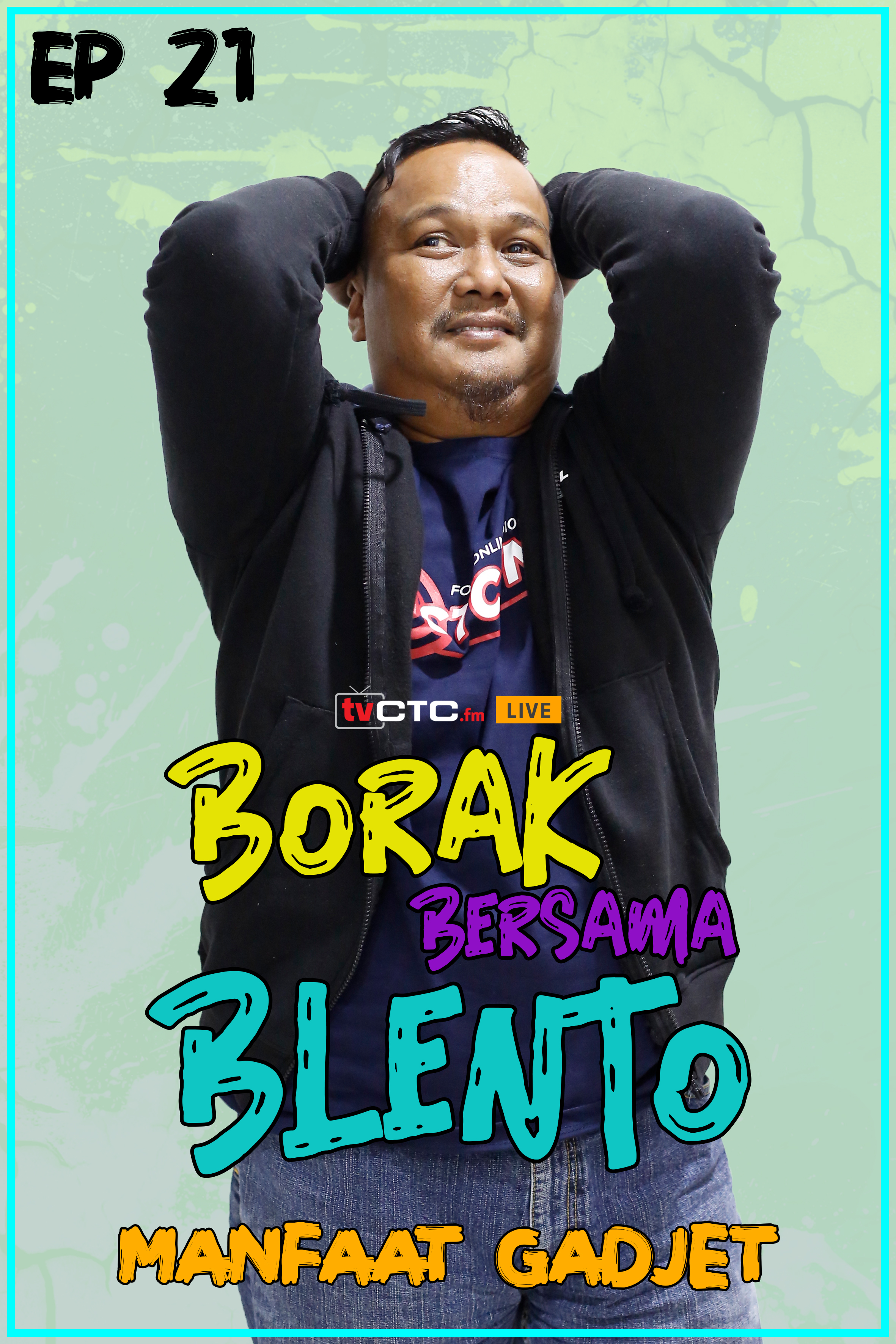 BORAK BERSAMA BLENTO (Episod 21)