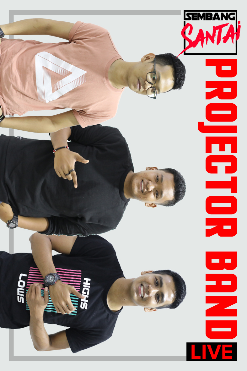 SEMBANG SANTAI : Projector Band