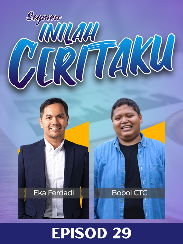 Inilah Ceritaku bersama Eka Ferdadi